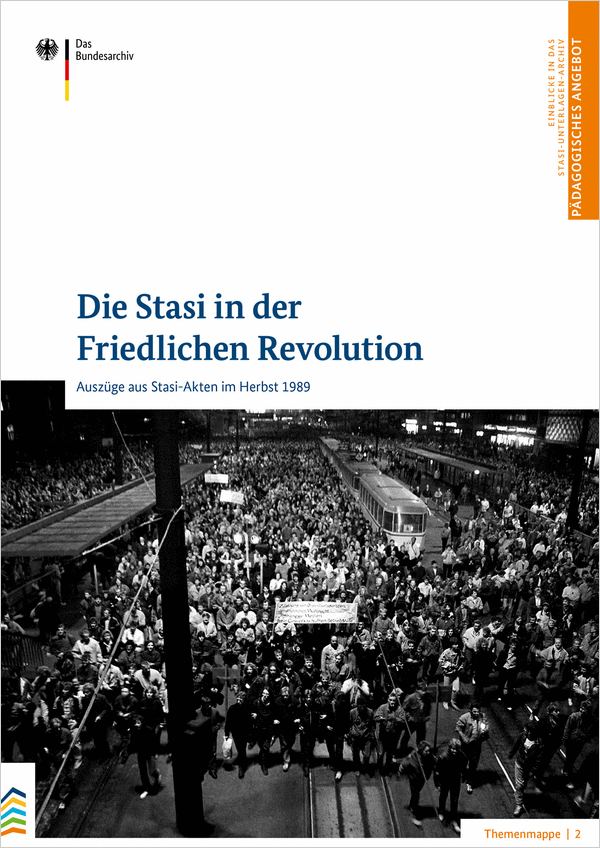 Cover der Themenmappe 2: 'Die Stasi in der Friedlichen Revolution'
